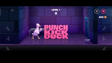 Punch Kick Duck Gameplay Walkthrough - Level 1 - 5 - Part 1 (Android, iOS)