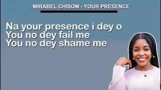 Mirabel Chisom Somi  - Your Presence ( Lyrics Video)