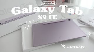 Samsung Galaxy tab S9 FE Aesthetic unboxing / Lavender color / 128GB / 갤럭시탭 S9 FE