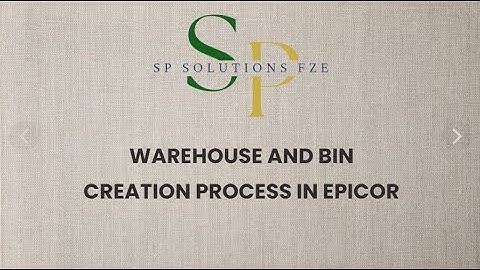 Warehouse and Bin Creation Process in EPICOR E10 !!!