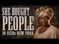 She bought people in 1820s New York, then used the papers to set them free