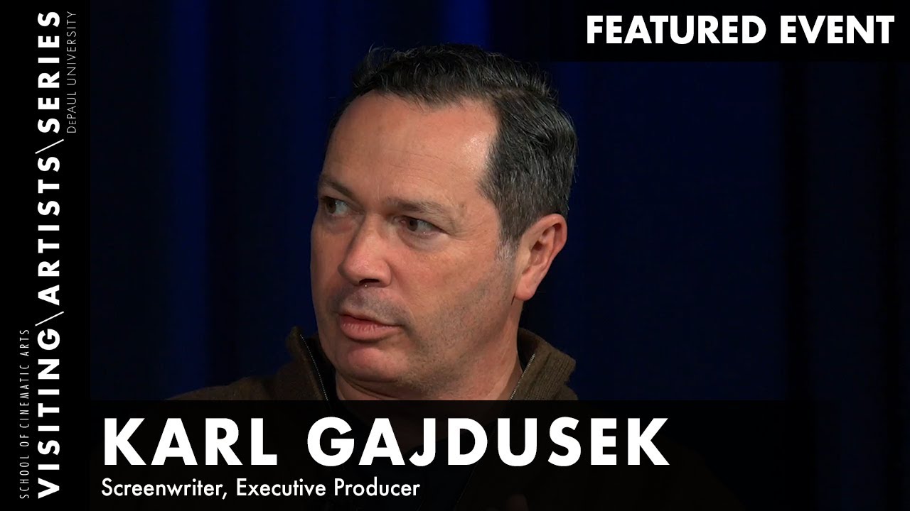 Karl Gajdusek, Screenwriter, Executive Producer | DePaul VAS