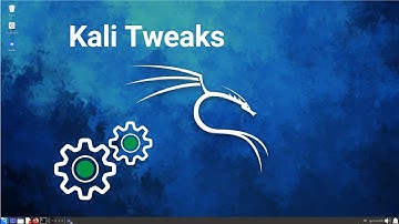 Customize Kali Linux: Kali Tweaks