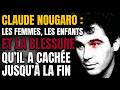 CLAUDE NOUGARO : LES FEMMES, LES ENFANTS ET LA BLESSURE QU'IL A CACHÉE JUSQU'À LA FIN