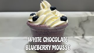 ✨WHITE CHOCOLATE BLUEBERRY MOUSSE?✨