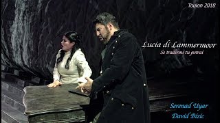 Serenad Uyar, David Bizic - &quot;Se tradirmi tu potrai&quot;  (Lucia di Lammermoor)