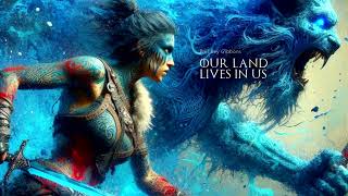 Our Land Lives In Us | EPIC HEROIC FANTASY ORCHESTRAL MUSIC
