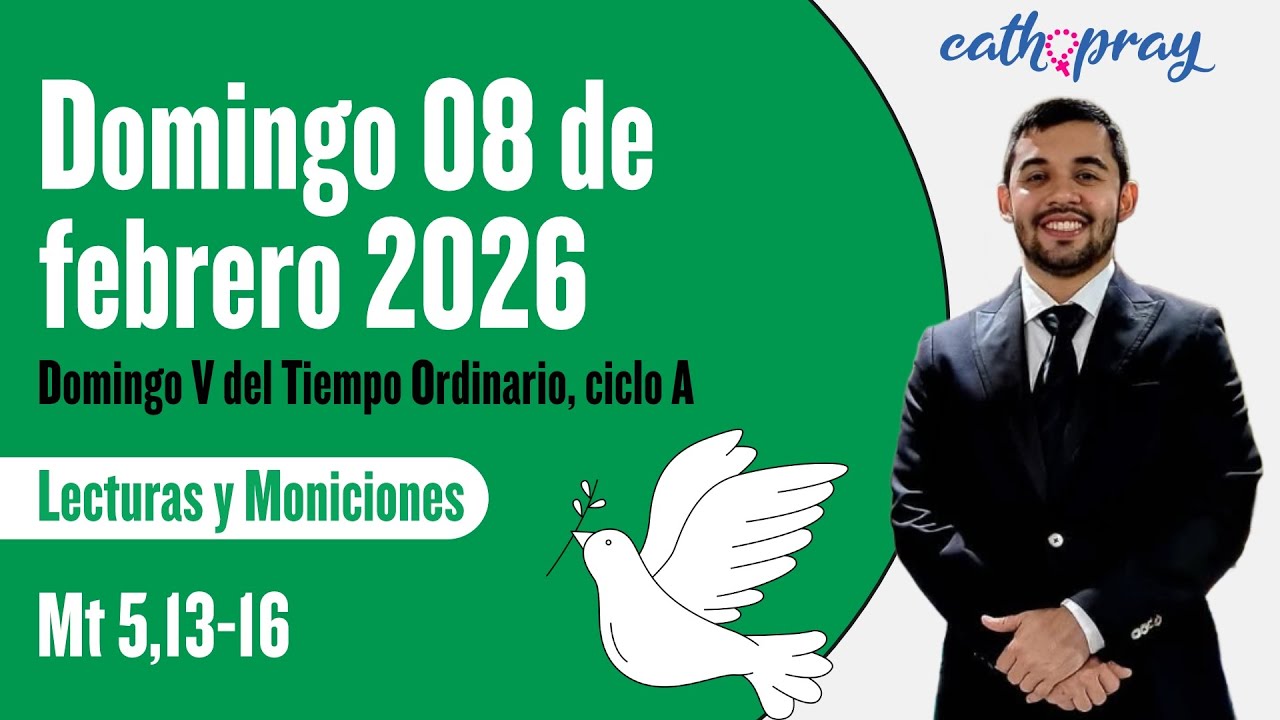 Lecturas y Moniciones. Domingo 08 de Febrero de 2026. Domingo V del T. Ordinario, ciclo A