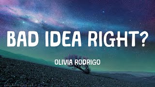 Olivia Rodrigo - bad idea right? (Lyrics) by Milky Way  48 views 2 months ago 3 minutes, 5 seconds