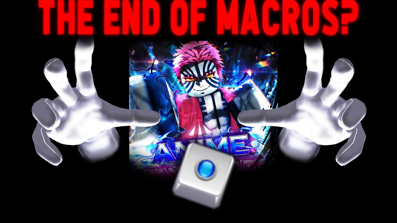 The End Of Macros In Anime Vanguards