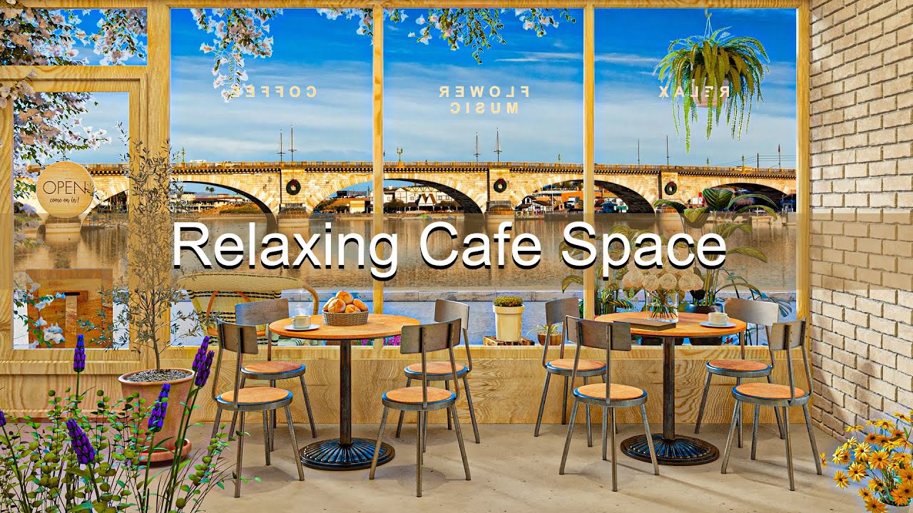 Relaxing Cafe Space In The Melodious And Smooth Jazz Music To Relax