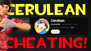 TF2 YouTuber that DESTROYS the CHEATERS... is CHEATING too... @cerulean9880