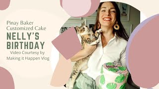 NELLY S BIRTHDAY CAKES PINAY BAKER MAKING IT HAPPEN VLOG