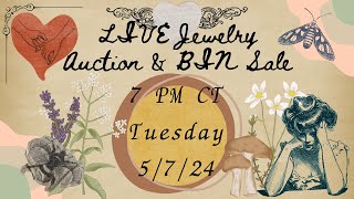 LIVE Jewelry Auction &amp; BIN Sale 7 PM CT Tues. 5/7/24!