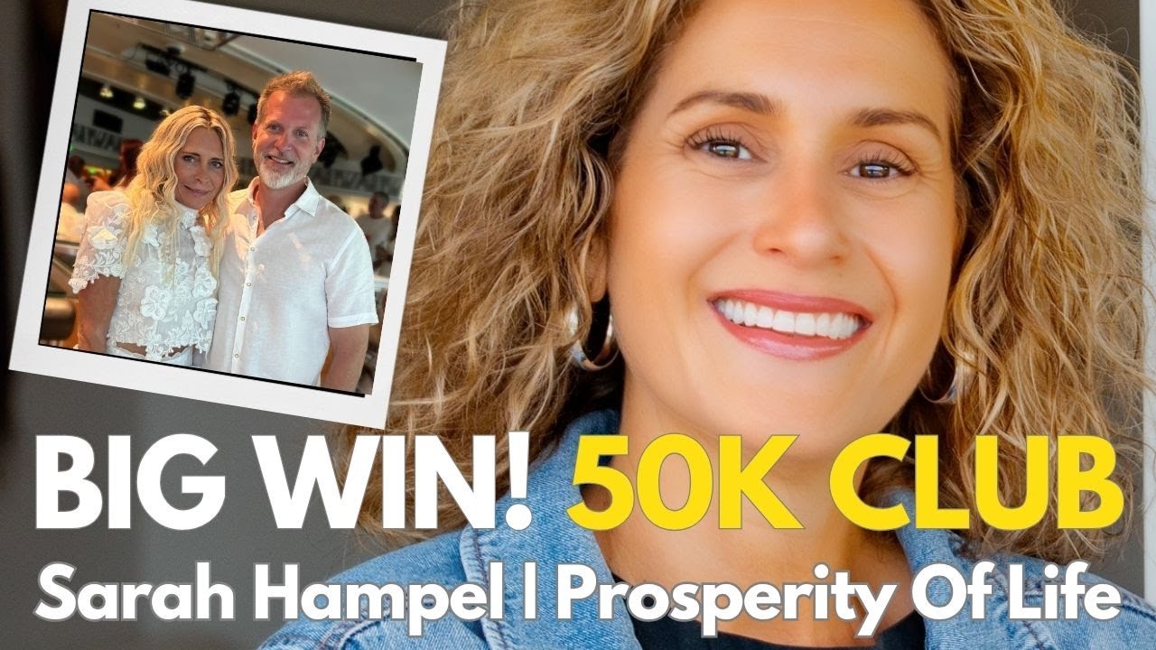 Sarah Hampel Hits the 50K Club! | Prosperity Of Life Success Story 🥳