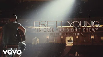 Brett Young - In Case You Didn't Know (Behind The Scenes)