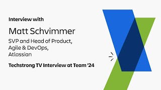 Interview with Matt Schvimmer | Techstrong TV Interview at Team '24 | Atlassian