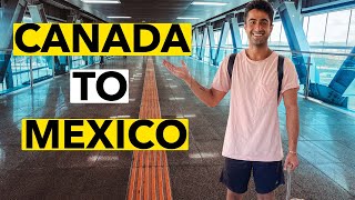 I am moving to MEXICO - Goodbye Halifax, Hola Mexico City