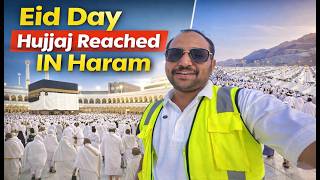 Eid Day Hujjaj Reached IN Haram | Mina To Haram | Hujjaj Arrival From Mina Hajj 2026
