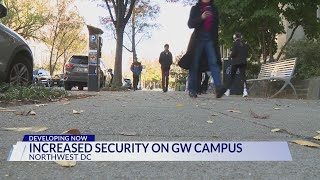 Security ramps up as tensions rise on George Washington University campus