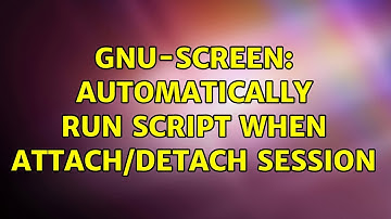 gnu-screen: Automatically run script when attach/detach session