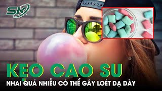 Những Tác Hại Không Ngờ Khi Thường Xuyên Nhai Kẹo Cao Su | SKĐS screenshot 5