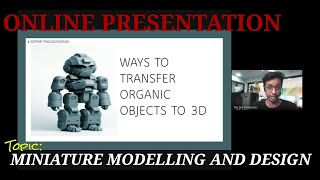 Online Talk on 3D Printing and Design of Miniature Models at  IPS Academy, 2020