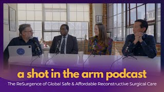 The ReSurgence of Global Safe & Affordable Surgical Care