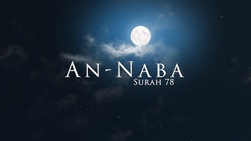 Surah An Naba سورة النبأ - Al Quran 78 | Abdul Rahman Al Sudais | عبد الرحمن السدیس