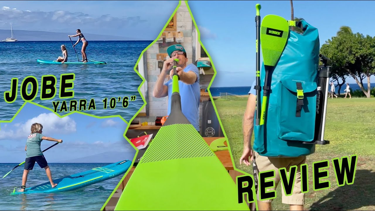 Inflatable SUP Jobe Yarra 10 6 Review On Maui YouTube inflatable-sup-jobe-yarra-10-6-review-on-maui-youtube