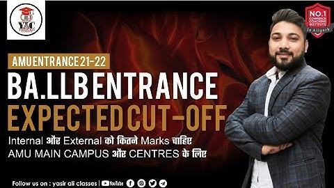 AMU BA.LLB  |  expected Cutoff 21-22 | कम से कम इतना marks चाहिए होगा for selection in AMU BA.LLB