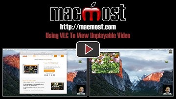 Using VLC To View Unplayable Video (#1365)