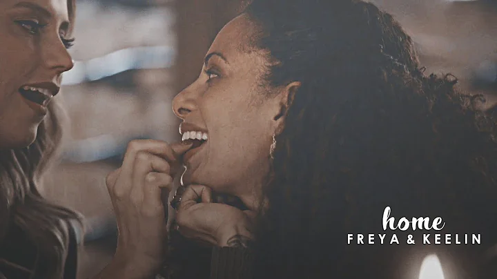 freya & keelin | home (4x01-5x13)