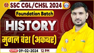 SSC CGL & CHSL 2024, SSC CHSL History, मुग़ल वंश (अकबर), Foundation Batch History Class Ajeet Sir