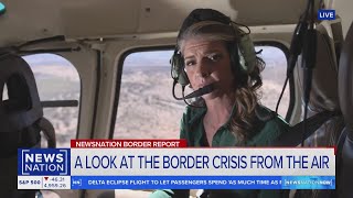 A look at the border crisis from the air | NewsNation Now