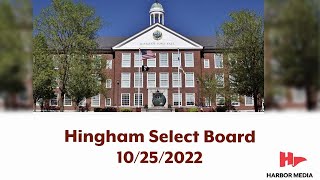 Hingham Select Board 10/25/2022