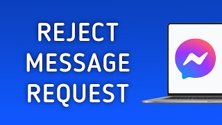 How To Reject Message Request On Messenger App On PC (New Update) screenshot 2