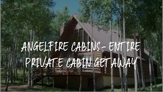 AngelFire Cabins- Entire Private Cabin Getaway Review - Angel Fire , United States of America
