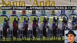 Santa Anita Park Stakes Picks: Desert Stormer + Affirmed - Thursday, June 11, 2026