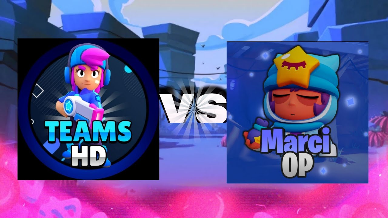 TeamsHD vs Marci OP. Wer ist besser | Brawl Stars deutsch