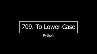 709. To Lower Case with Python | Solve leetcode question in Hindi | English with Python