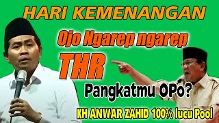 Kh Anwar zahid terbaru 2025 - Menyambut datangnya Hari raya IDul Fitri 2025