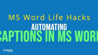 S02E03 Automating Captions in MS Word S02E03 Automating Captions in MS Word