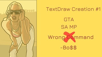 GTA SA MP || Command Error TextDraw Creation