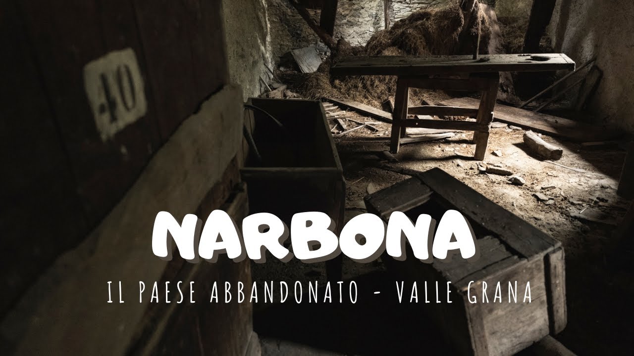 Narbona, il paese abbandonato - Valle Grana - Cuneo