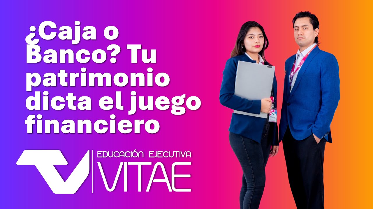 ¿Caja o banco? Tu patrimonio dicta el juego financiero.