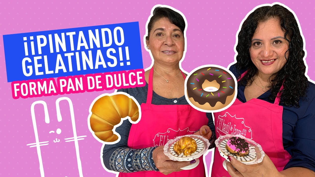 Pintando gelatinas en forma de Pan de Dulce 🥐🍞🍩