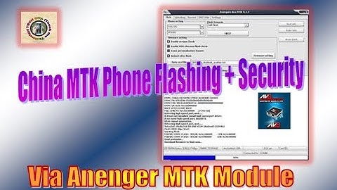 Video 10: About Avenger MTK | how to flash china mtk phones | how to reset mtk pattern lock