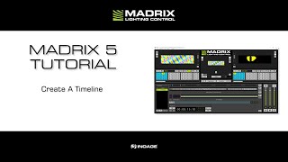 MADRIX 5 Tutorial - Create A Timeline