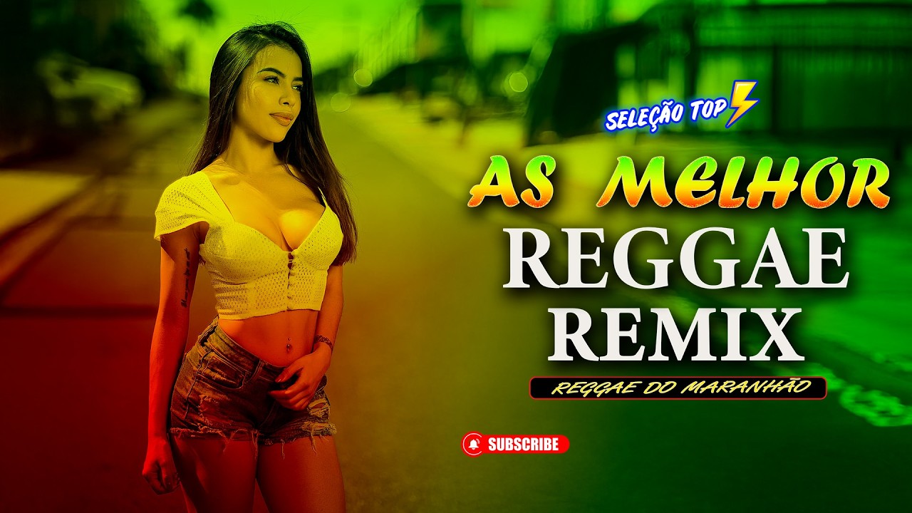 REGGAE INTERNACIONAL 2026  ♫ AS MELHORES DO REGGAE DO MARANHÃO ♫ REGGAE REMIX 2026 (SELEÇÃO TOP)